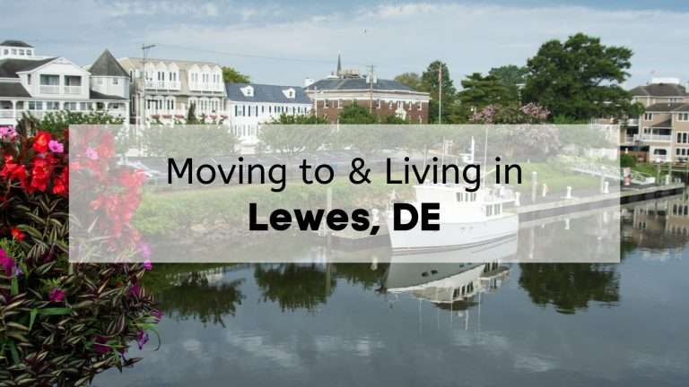Moving to & Living in Lewes, DE