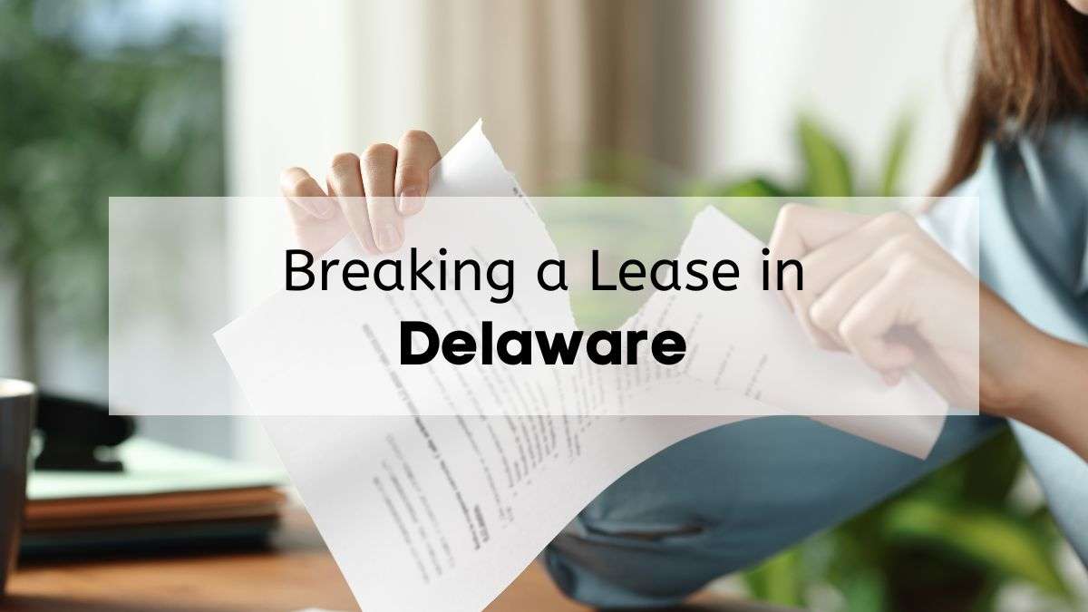 A woman tearing a document in half with the text, &ldquo;breaking a lease in Delaware&rdquo;